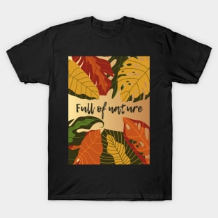 Full of autumn nature T-Shirt